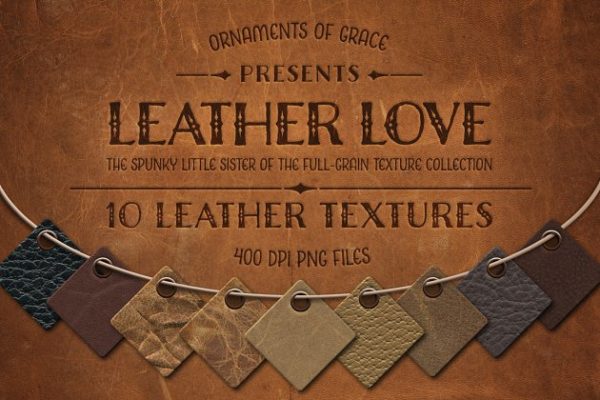 10款真皮皮革纹理 Leather Love – 10 Leather Textures