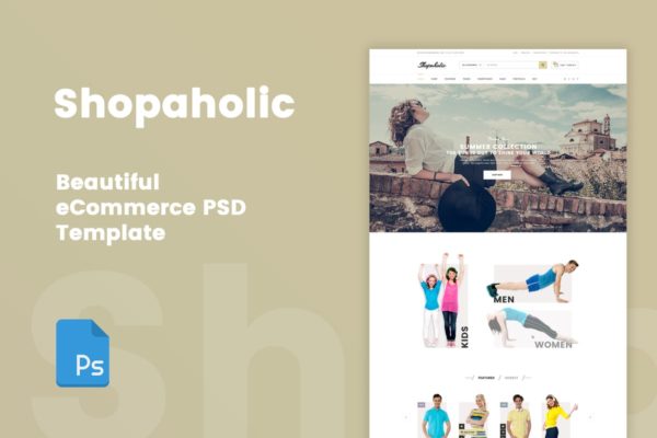 独立电商网站PSD模板合集 Shopaholic – Beautiful eCommerce PSD Template