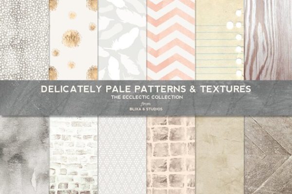 泛白多种图案纹理 Delicately Pale Patterns &amp; Textures