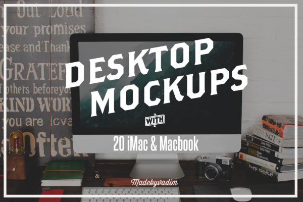 20款苹果一体机&amp;笔记本电脑样机合集 20 iMac &amp; Macbook screen mockups