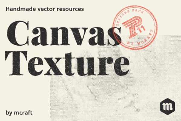 经典半色调帆布纹理合集11 Canvas Texture Pack 11