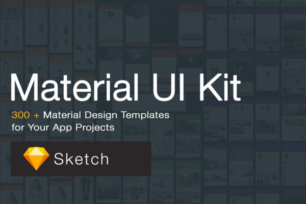 Material Design设计规范移动APP应用设计套件[for Sketch] Material Design UI KIT – 300+ for Sketch