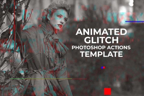 视频画面故障信号丢失视频界面效果PS动作 Gif Glitch Animated Photoshop Action
