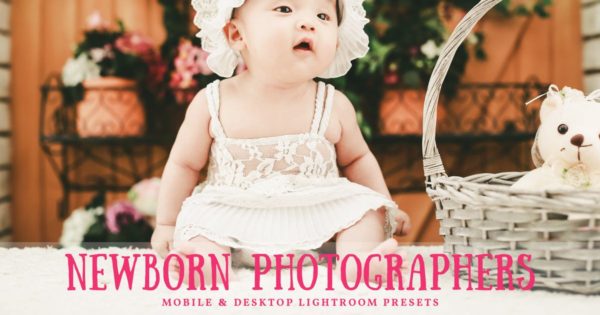 新生儿婴儿摄影师必备照片调色素材库精选LR预设 Newborn Mobile &amp; Desktop Lightroom Presets