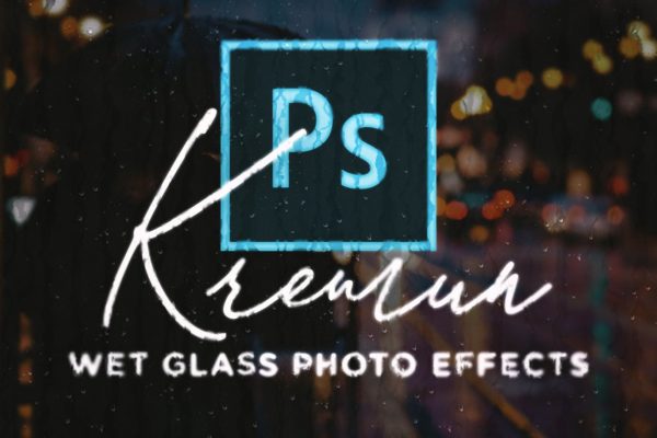 照片快速添加湿玻璃镜面效果PSD模板 Kremun – Wet Glass Photo Effect