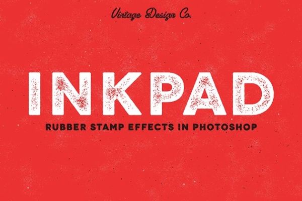 橡皮图章印刷效果图层样式 InkPad – Rubber Stamp Effects