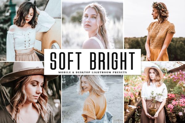 柔和平滑明亮的照片后期特效处理LR调色预设 Soft Bright Mobile &amp; Desktop Lightroom Presets