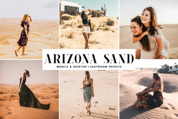 沙漠旅游摄影必备的调色滤镜素材库精选LR预设 Arizona Sand Mobile &amp; Desktop Lightroom Presets