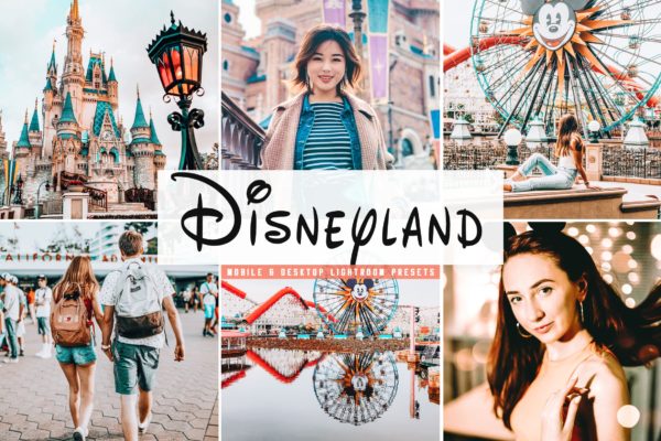 迪士尼乐园游玩摄影必备LR调色滤镜合集 Disneyland Mobile &amp; Desktop Lightroom Presets