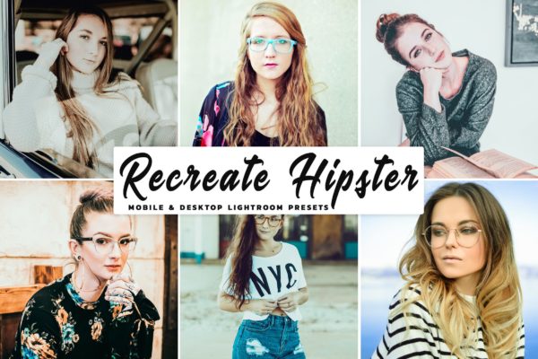 复古风格人像摄影后期调色LR预设 Recreate Hipster Pro Lightroom Presets