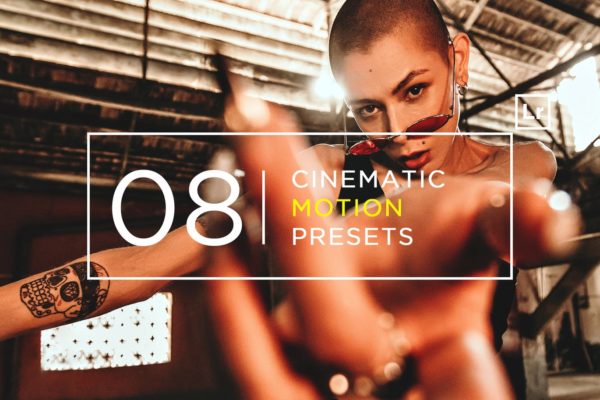 8款电影运动摄影效果调色滤镜LR预设 8 Cinematic Motion Lightroom Presets