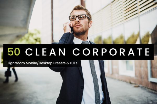 50款职场商务摄影后期处理Lightroom预设 50 Clean Corporate Lightroom Presets