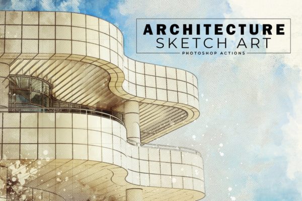 建筑素描草图艺术效果素材库精选PS动作 Architecture Sketch Art PS Actions