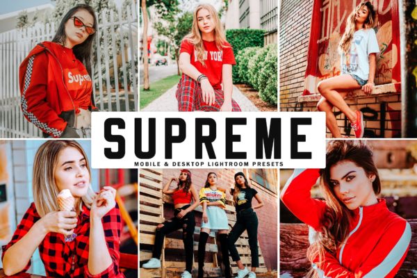 唯美明快暖色调人像摄影后期处理LR预设 Supreme Mobile &amp; Desktop Lightroom Presets