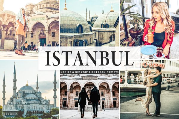 伊斯坦布尔旅行照片&amp;风景照Lightroom调色预设 Istanbul Mobile &amp; Desktop Lightroom Presets