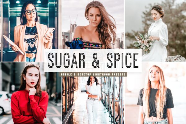自然鲜艳暖色调照片滤镜Lightroom预设 Sugar &amp; Spice Mobile &amp; Desktop Lightroom Presets