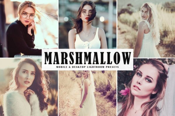 时尚女性摄影照片调色滤镜素材库精选LR预设 Marshmallow Mobile &amp; Desktop Lightroom Presets