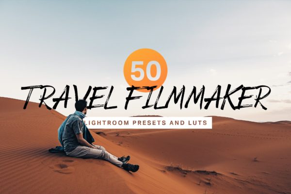 50款旅行照片电影色调滤镜素材库精选LR预设 50 Travel Filmmaker Lightroom Presets and LUTs