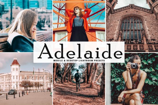 自然丰富梦幻生动色调风格Lightroom调色预设 Adelaide Mobile &amp; Desktop Lightroom Presets