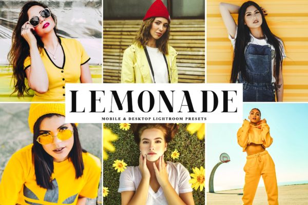 明亮柠檬黄暖色调照片后期处理LR调色预设 Lemonade Mobile &amp; Desktop Lightroom Presets