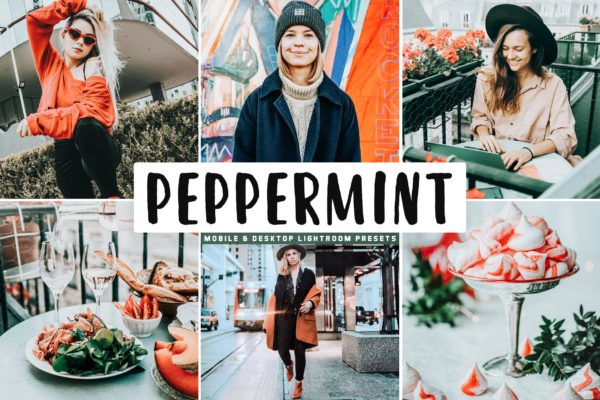 薄荷色&amp;橙色明亮暖色调Lightroom预设 Peppermint Mobile &amp; Desktop Lightroom Presets