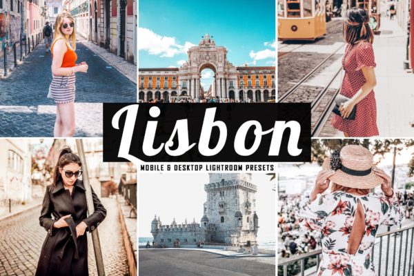 照片后期光线增强亮色处理素材库精选LR预设 Lisbon Mobile &amp; Desktop Lightroom Presets