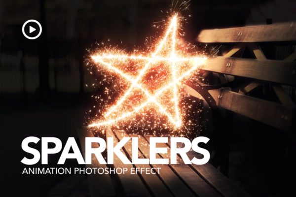 满天星火花动画特效PS动作 Sparklers Animation Photoshop Action