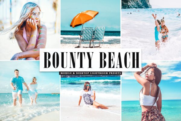 海滩人像摄影活力亮色LR调色预设下载 Bounty Beach Mobile &amp; Desktop Lightroom Presets