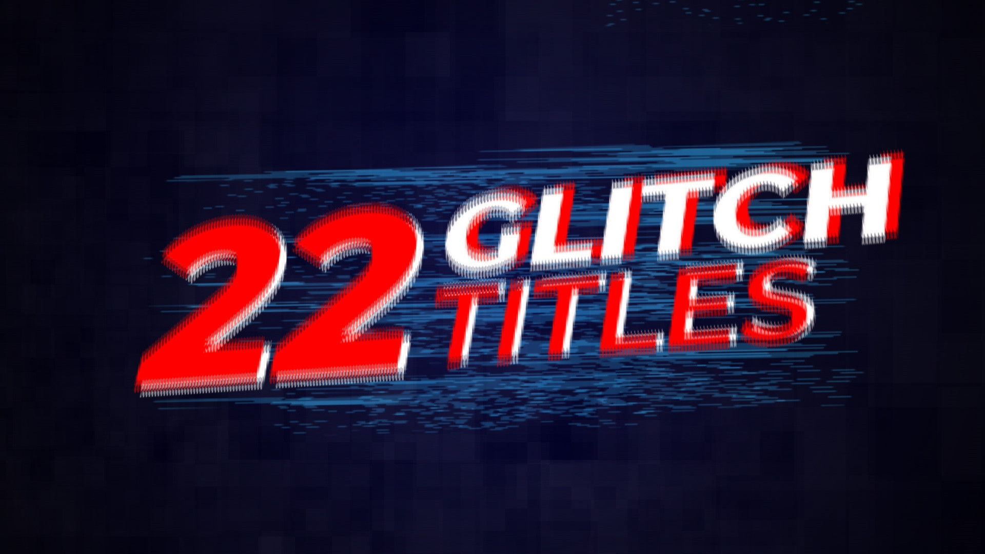 22个时尚简洁活力的小故障全屏标题动画素材库精选AE模板