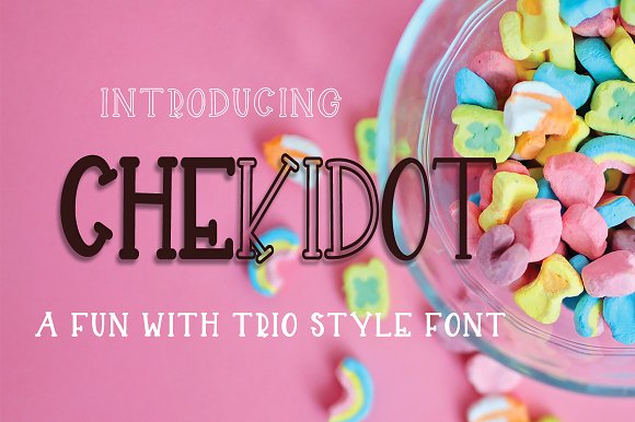 CHEKIDOT -A FUN WITH TRIO STYLE FONT素材之家精选英文字体