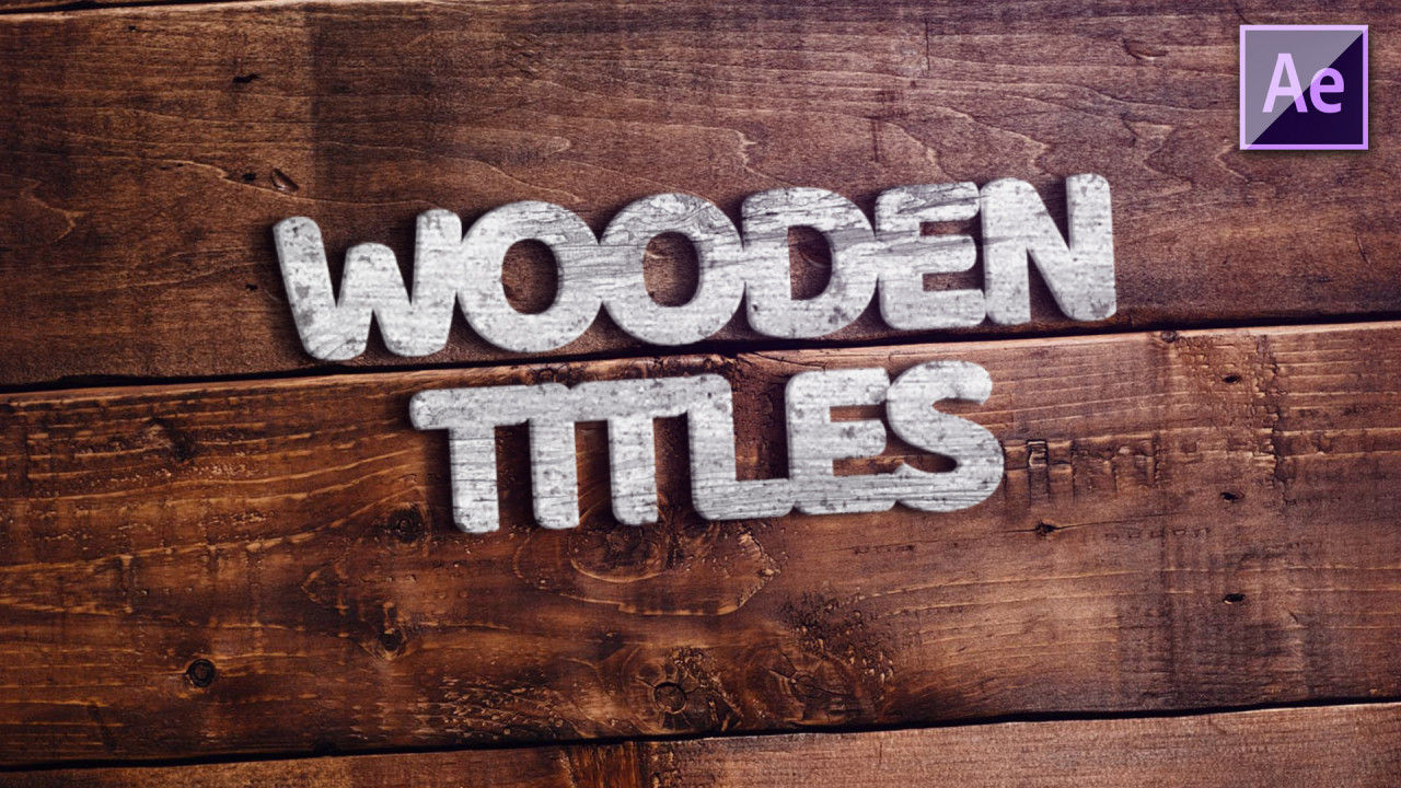 11个设计时尚的木制标题素材库精选AE模板