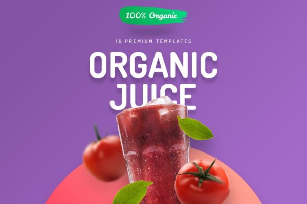 10款有机果汁主题巨无霸广告图片模板素材库精选 Organic Juice – 10 Premium Hero Image Templates